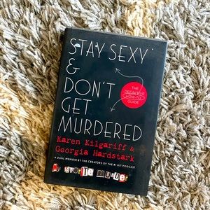 Stay Sexy and Don’t Get Murdered